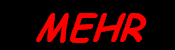 MEHR